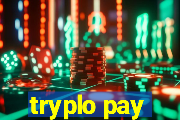 tryplo pay